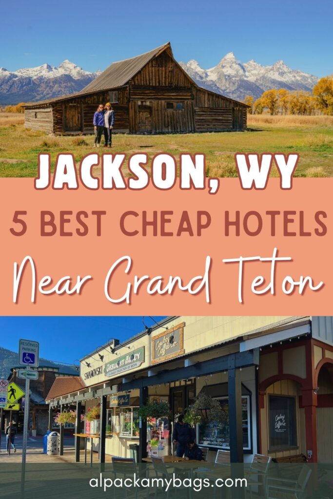 Best Cheap Hotels Near Grand Teton (Jackson) Pin