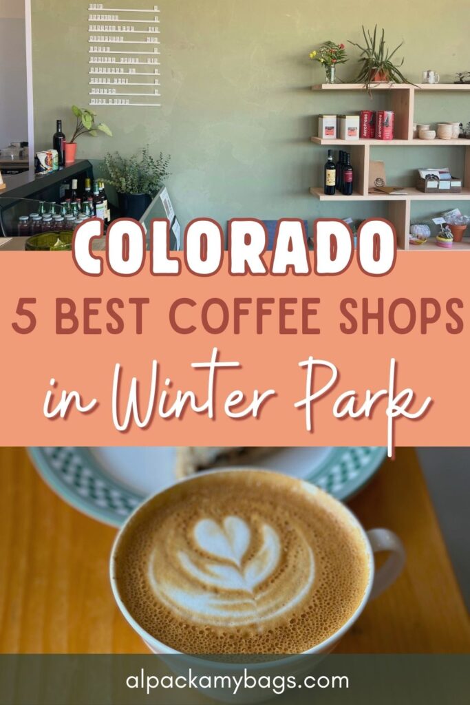 Best Coffee Shops in Winter Park CO Pin