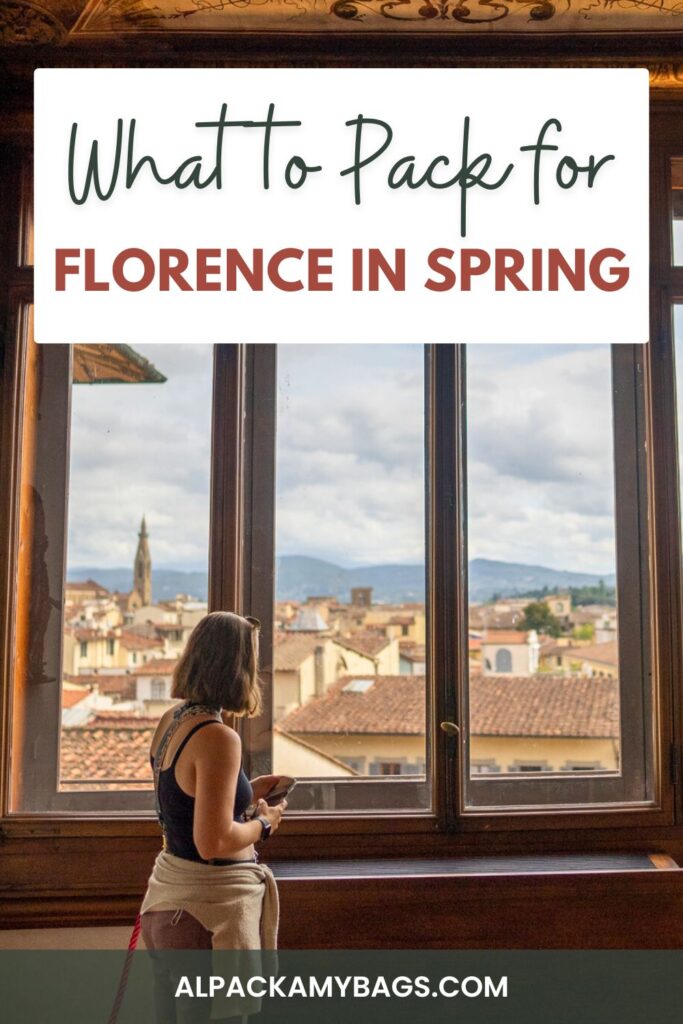 What to Pack for Florence in Spring Pinterest